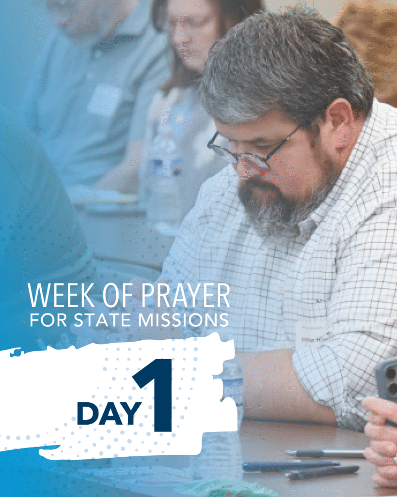 Week of Prayer for State Missions - Day 1