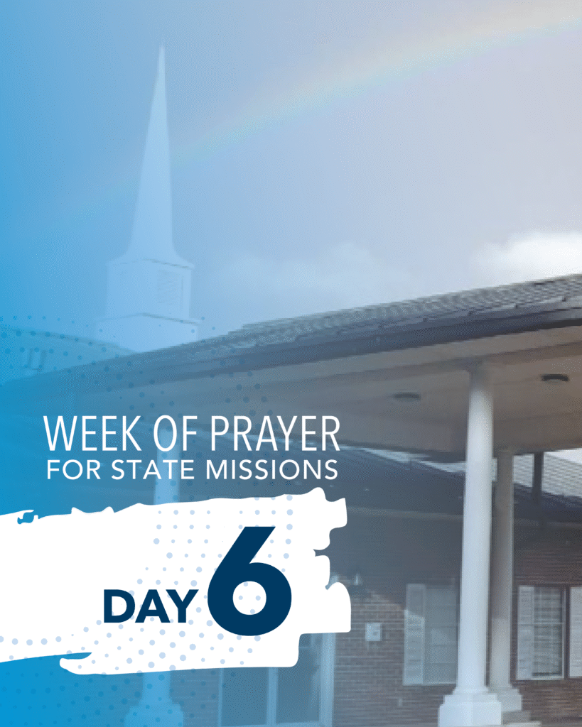 Week of Prayer for State Missions - Day 6